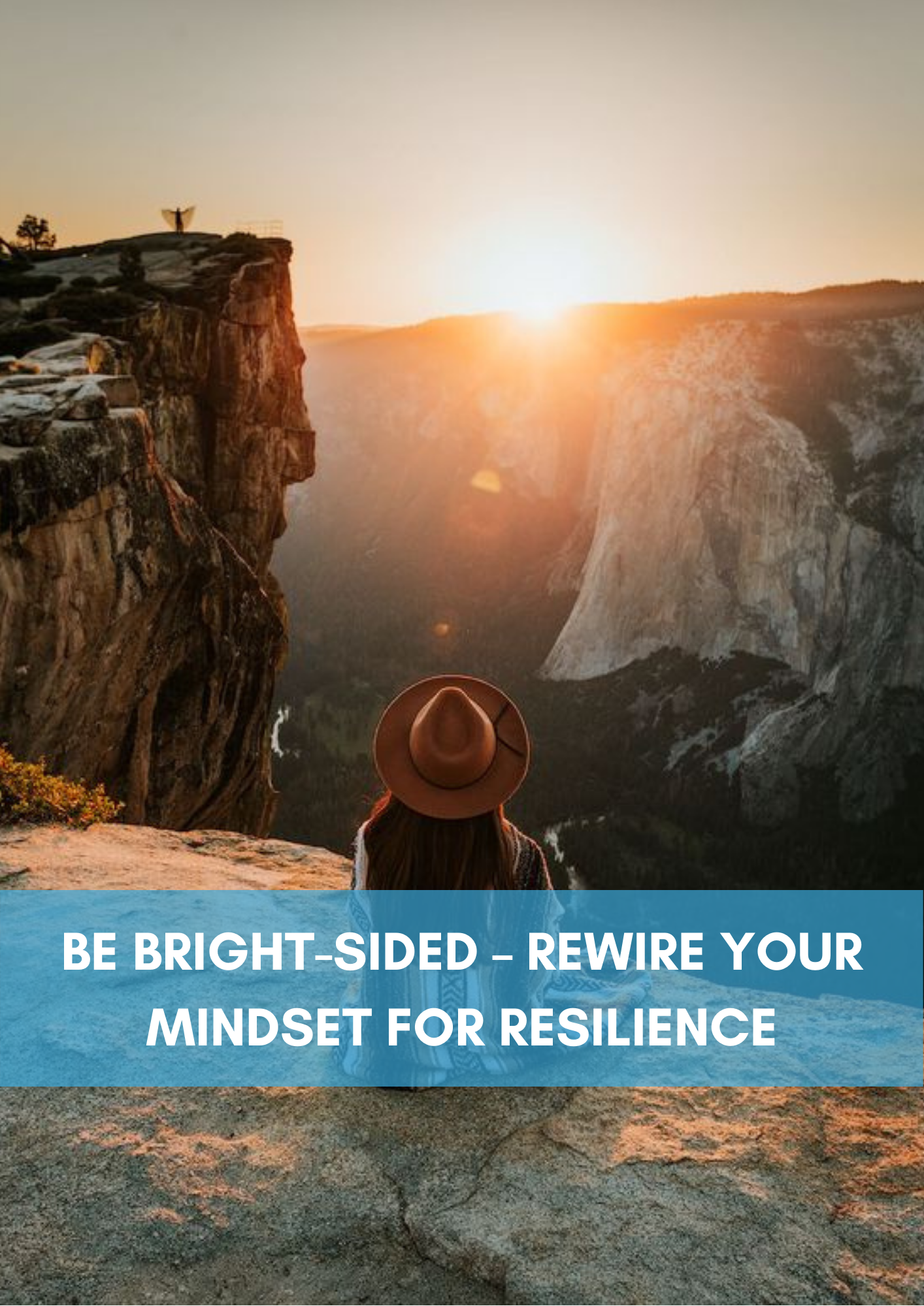 Be Bright-Sided – Rewire Your Mindset for Resilience
